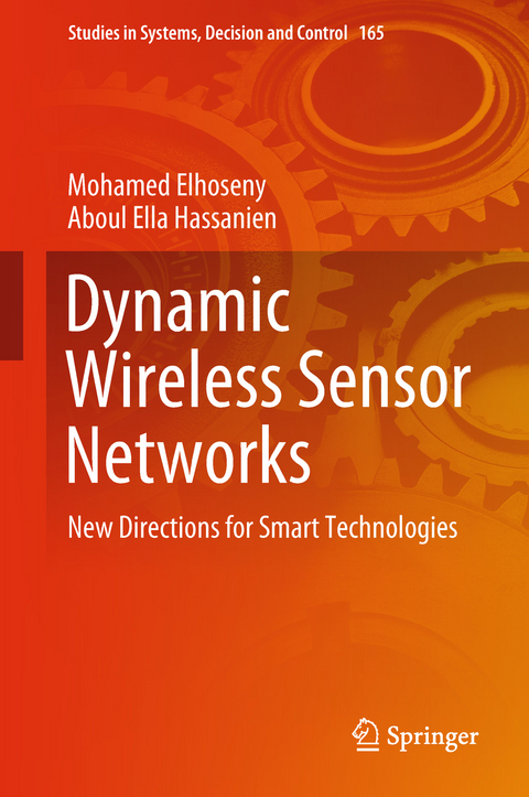 Dynamic Wireless Sensor Networks - Mohamed Elhoseny, Aboul Ella Hassanien
