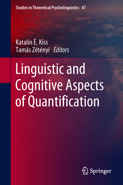 Linguistic and Cognitive Aspects of Quantification - 