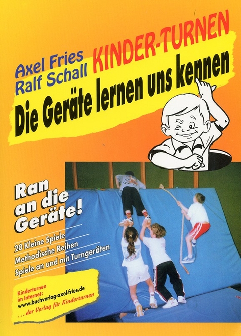 Kinderturnen - Die Ger&auml;te lernen uns kennen - Axel Fries, Ralf Schall