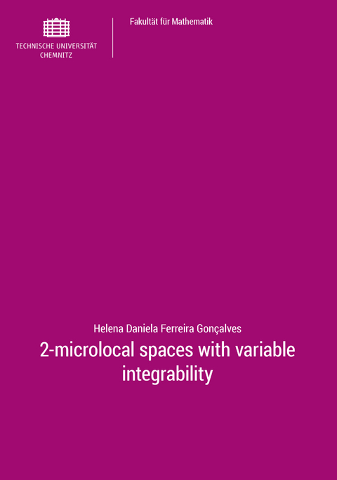 2-microlocal spaces with variable integrability - Helena Daniela Ferreira Gon&ccedil;alves
