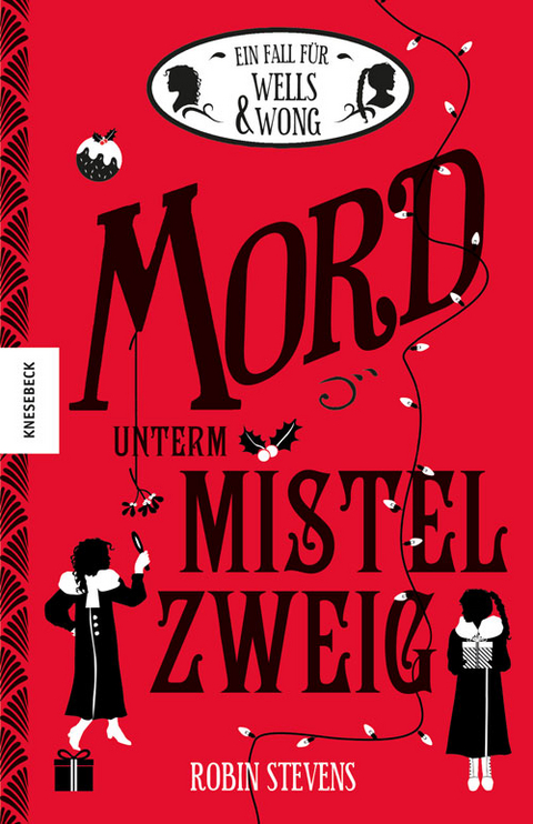 Mord unterm Mistelzweig - Robin Stevens