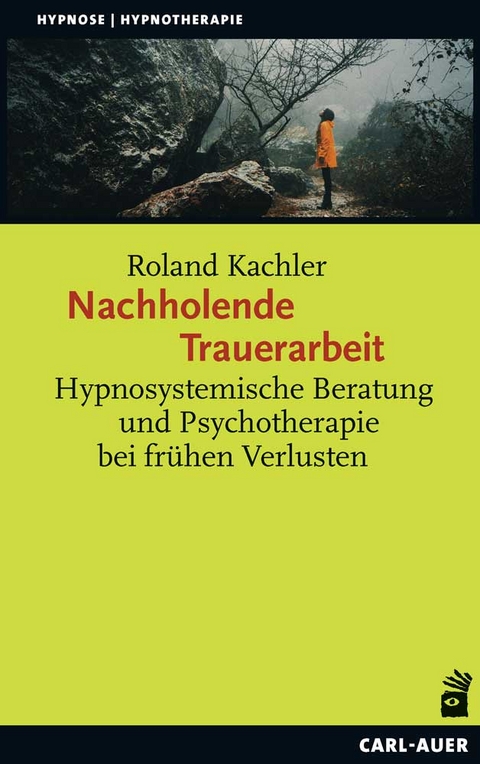 Nachholende Trauerarbeit - Roland Kachler
