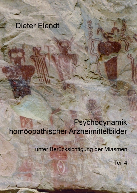 Psychodynamik homöopathischer Arzneimittelbilder unter Berücksichtigung der Miasmen - Dieter Elendt