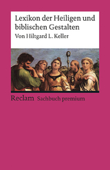 Lexikon der Heiligen und biblischen Gestalten - Hiltgard L. Keller