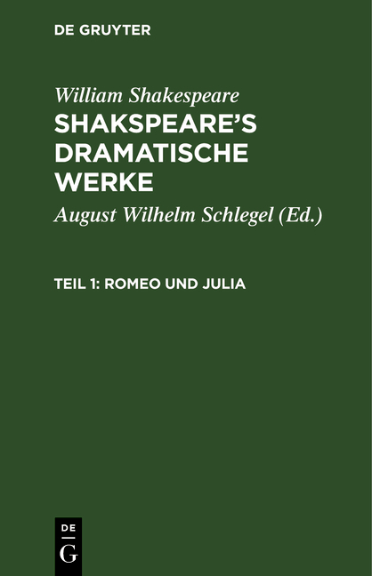 William Shakespeare: Shakspeare&rsquo;s dramatische Werke / Romeo und Julia - William Shakespeare