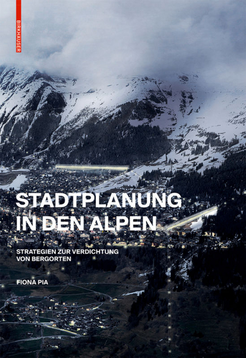 Stadtplanung in den Alpen - Fiona Pia