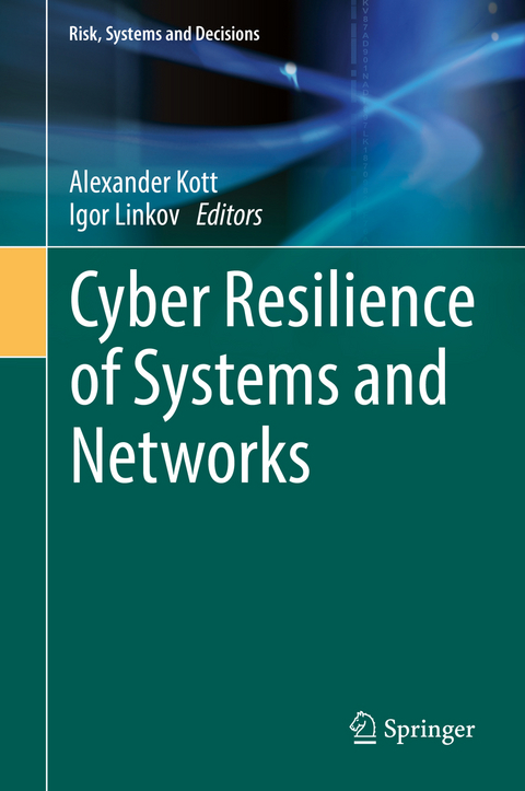 Cyber Resilience of Systems and Networks - 