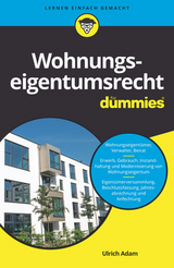 Wohnungseigentumsrecht f&uuml;r Dummies - Ulrich Adam