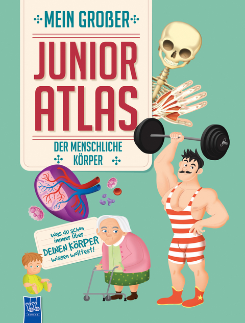Mein gro&szlig;er Junior Atlas - Der menschliche K&ouml;rper