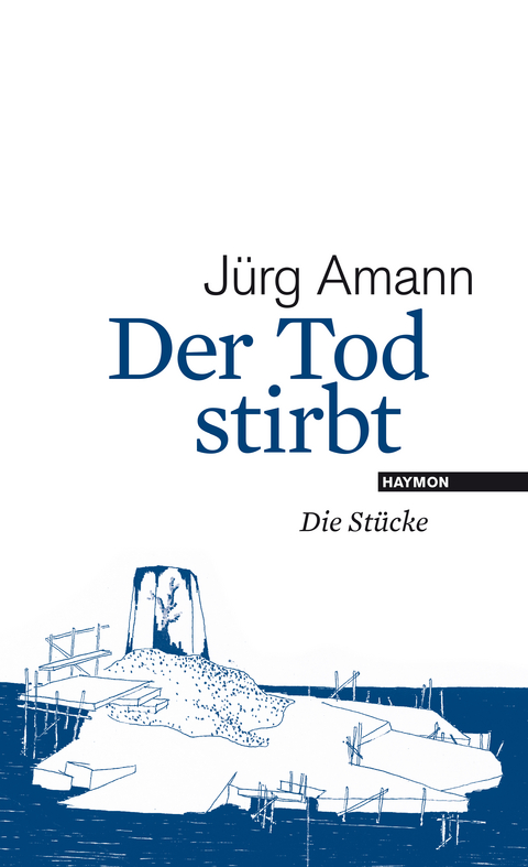Der Tod stirbt - J&uuml;rg Amann