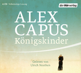 K&ouml;nigskinder - Alex Capus