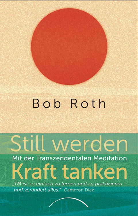 Still werden - Kraft tanken - Bob Roth