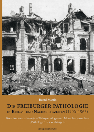 Die Freiburger Pathologie in Kriegs- und Nachkriegszeiten (1906–1963)