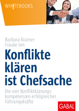 Konflikte kl&auml;ren ist Chefsache - Barbara Kramer, Frauke Ion