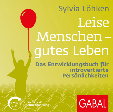 Leise Menschen &ndash; gutes Leben - Sylvia L&ouml;hken