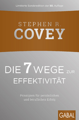 Die 7 Wege zur Effektivit&auml;t - Stephen R. Covey