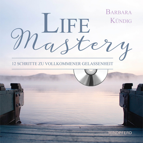 Life Mastery - Barbara K&uuml;ndig