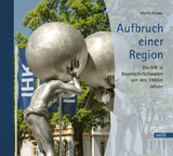 Aufbruch einer Region - Marita Krauss