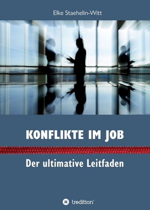 Konflikte im Job - Dr. Elke Staehelin-Witt