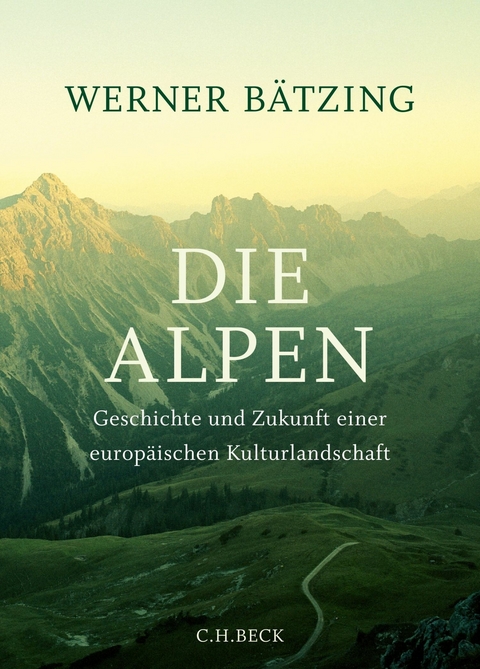 Die Alpen - Werner B&auml;tzing