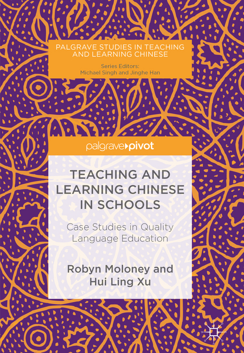 Teaching and Learning Chinese in Schools - Robyn Moloney, Hui Ling Xu