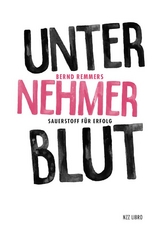 Unternehmerblut - Bernd Remmers