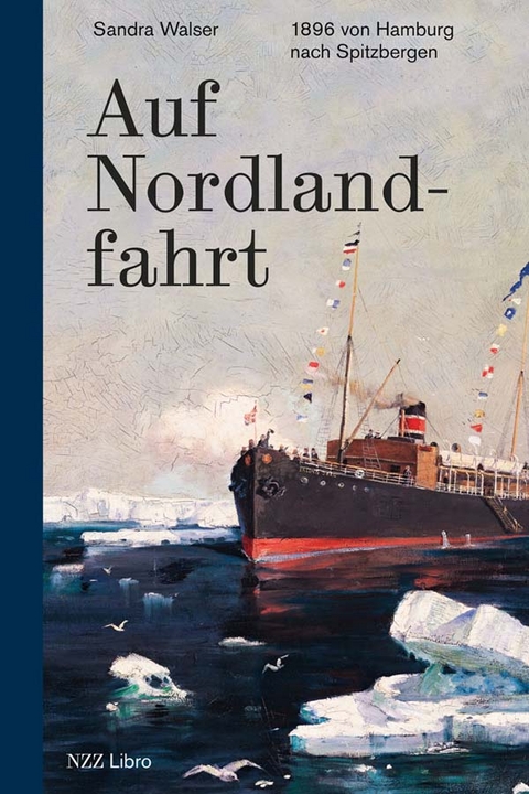 Auf Nordlandfahrt - Sandra Walser