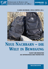 Neue Nachbarn &ndash; die Welt in Bewegung - 