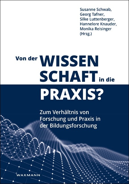 Von der Wissenschaft in die Praxis? - 