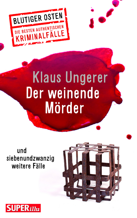 Der weinende M&ouml;rder - Klaus Ungerer