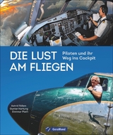 Die Lust am Fliegen - Astrid Röben, Gunter Hartung, Dietmar Plath