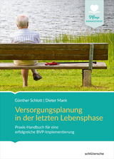 Versorgungsplanung in der letzten Lebensphase - G&uuml;nther Schlott, Dieter Mank