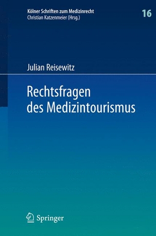 Rechtsfragen des Medizintourismus