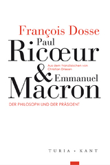 Paul Ric&oelig;ur und Emmanuel Macron - Fran&ccedil;ois Dosse