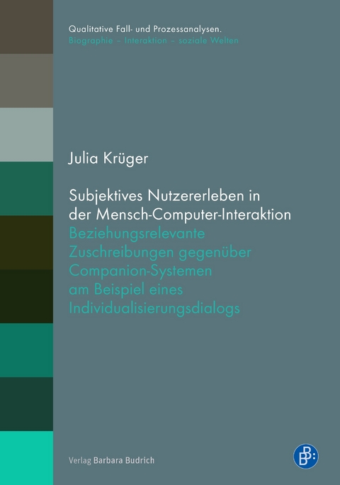 Subjektives Nutzererleben in der Mensch-Computer-Interaktion - Julia Krüger