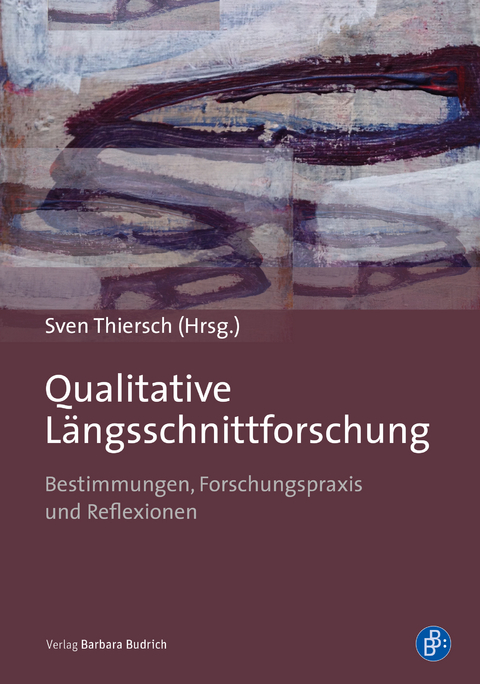Qualitative L&auml;ngsschnittforschung - 