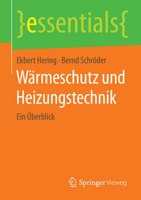 W&auml;rmeschutz und Heizungstechnik - Ekbert Hering, Bernd Schr&ouml;der