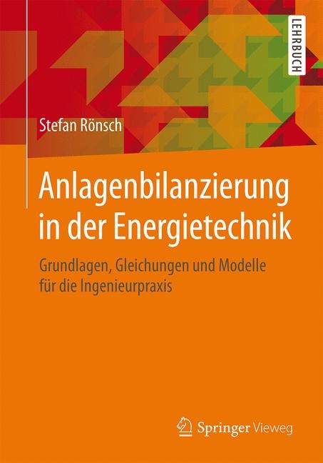 Anlagenbilanzierung in der Energietechnik - Stefan R&ouml;nsch