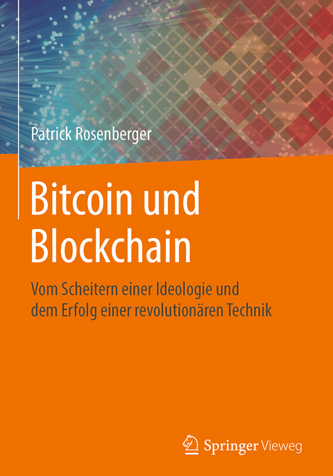 Bitcoin und Blockchain - Patrick Rosenberger