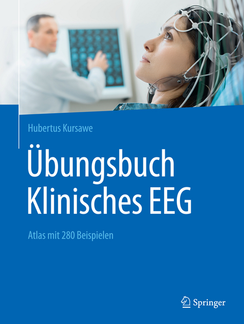 Übungsbuch Klinisches EEG - Hubertus Kursawe