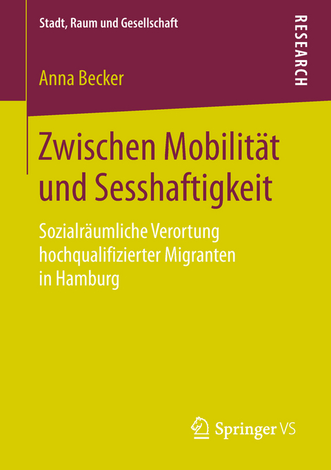 Zwischen Mobilit&auml;t und Sesshaftigkeit - Anna Becker