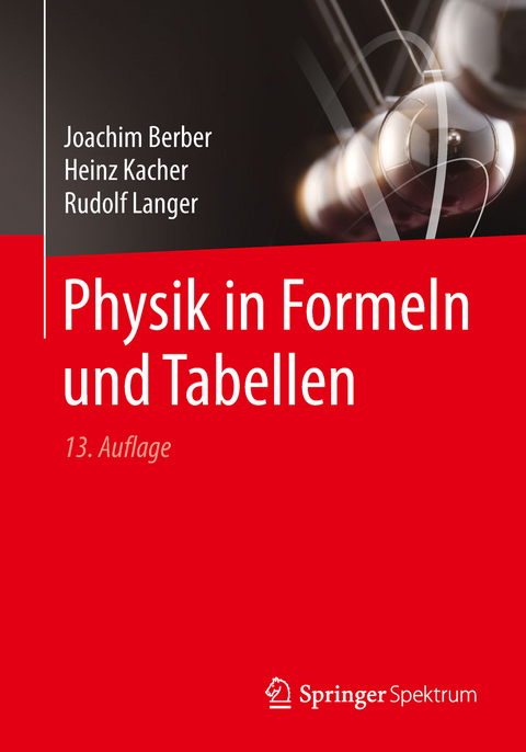 Physik in Formeln und Tabellen - Joachim Berber, Heinz Kacher, Rudolf Langer