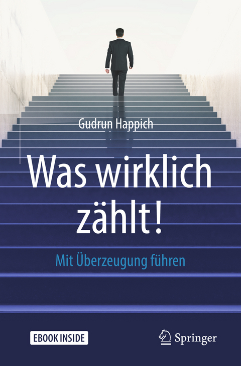Was wirklich z&auml;hlt! - Gudrun Happich