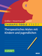 Therapie-Tools Therapeutisches Malen mit Kindern und Jugendlichen - Melanie Gr&auml;&szlig;er, Eike Hovermann jun., Annika Botved
