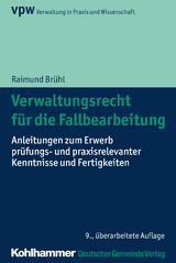Verwaltungsrecht für die Fallbearbeitung - Raimund Brühl