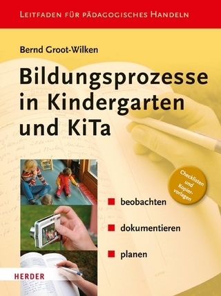 Bildungsprozesse in Kindergarten und KiTa
