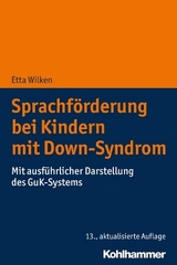 Sprachförderung bei Kindern mit Down-Syndrom - Wilken, Etta