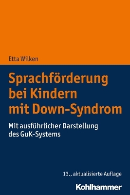 Sprachf&ouml;rderung bei Kindern mit Down-Syndrom - Etta Wilken