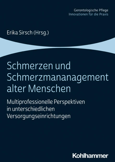 Schmerzen und Schmerzmanagement alter Menschen - 