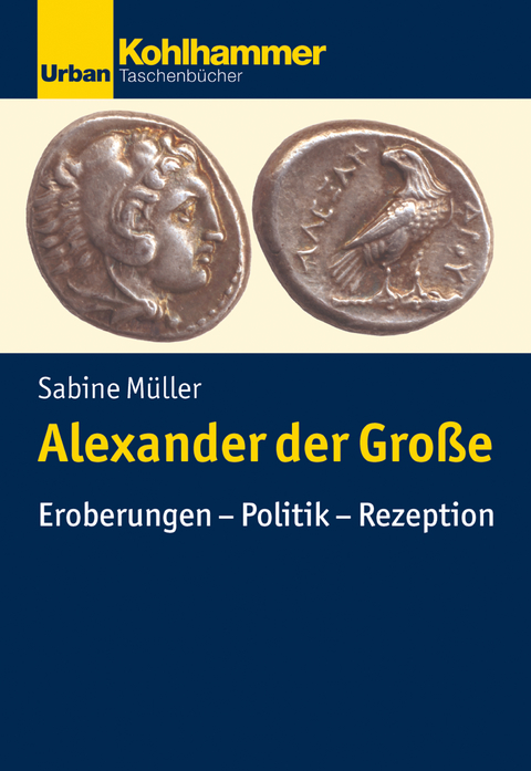 Alexander der Gro&szlig;e - Sabine M&uuml;ller